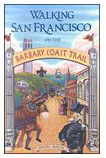 Walking San Francisco on the Barbary Coast Trail.