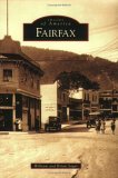 A History of Fairfax, California.
