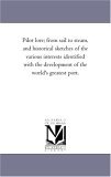 Pilot Lore From Sail to Steam.