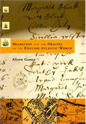 Migration and the Origins of the English Atlantic World.