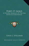 Port of Gold by Louis J. Stellman.