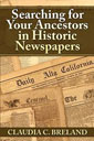Searching for Ancestors in Historic Newspapers.