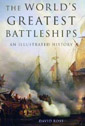 World's Greatest Battleships. Illustrated. David Ross, Author.
